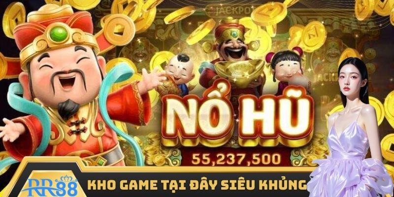 Kho game tại đây siêu khủng